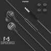 F5 Widely Compatible In-Ear Earphones | Comfort Fit, Clear Sound Quality